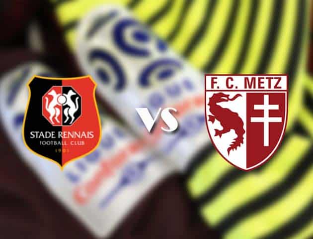 Soi kèo tỉ số Rennes vs Metz, 24/12/2020 – VĐQG Pháp [Ligue 1]