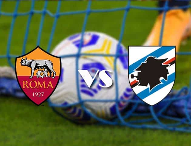 Soi kèo tỉ số AS Roma vs Sampdoria, 3/1/2021 – VĐQG Ý [Serie A]