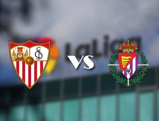 Soi kèo tỉ số Sevilla vs Valladolid, 20/12/2020 – VĐQG Tây Ban Nha