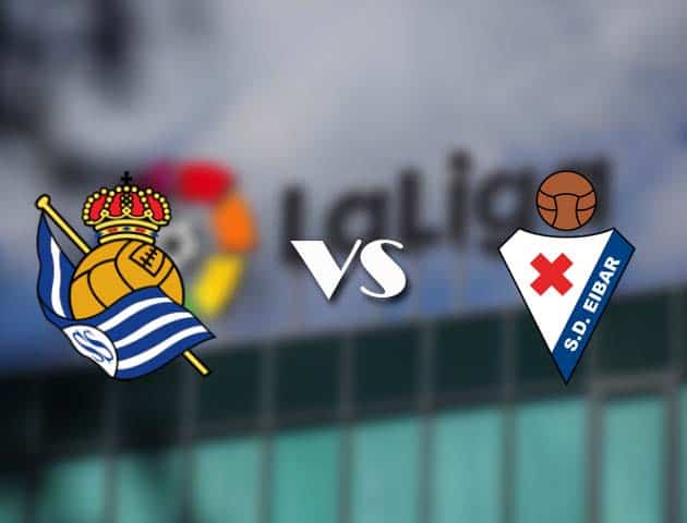 Soi kèo tỉ số Real Sociedad vs Eibar, 13/12/2020 – VĐQG Tây Ban Nha