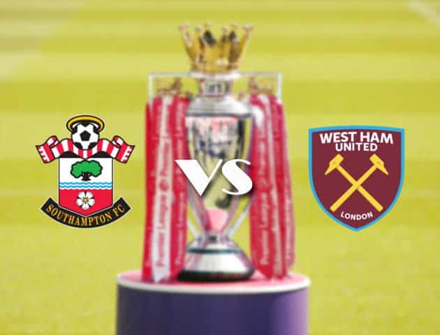 Soi kèo nhà cái Southampton vs West Ham, 30/12/2020 - Ngoại Hạng Anh Soi kèo nhà cái Southampton vs West Ham, 30/12/2020 - Ngoại Hạng Anh