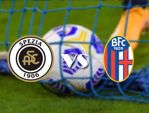 Soi kèo tỉ số Spezia vs Bologna, 17/12/2020 – VĐQG Ý [Serie A]