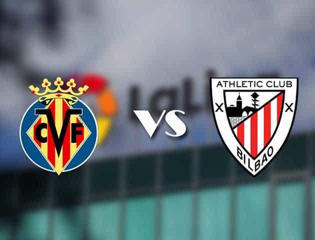 Soi kèo tỉ số Villarreal vs Ath Bilbao, 23/12/2020 – VĐQG Tây Ban Nha
