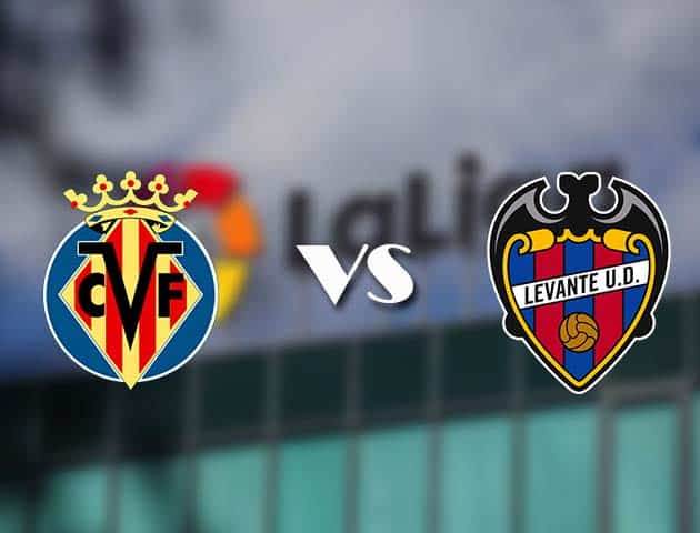 Soi kèo nhà cái Villarreal vs Levante, 2/01/2021 - VĐQG Tây Ban Nha Soi kèo nhà cái Villarreal vs Levante, 2/01/2021 - VĐQG Tây Ban Nha