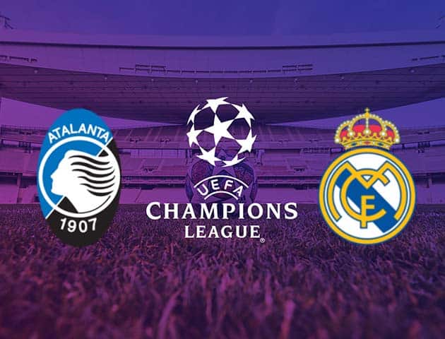 Soi kèo tỉ số Atalanta vs Real Madrid, 25/2/2021 – Cúp C1 Châu  Âu