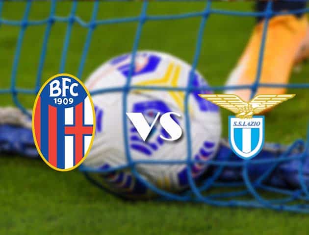Soi kèo tỉ số Bologna vs Lazio, 28/2/2021 – VĐQG Ý [Serie A]