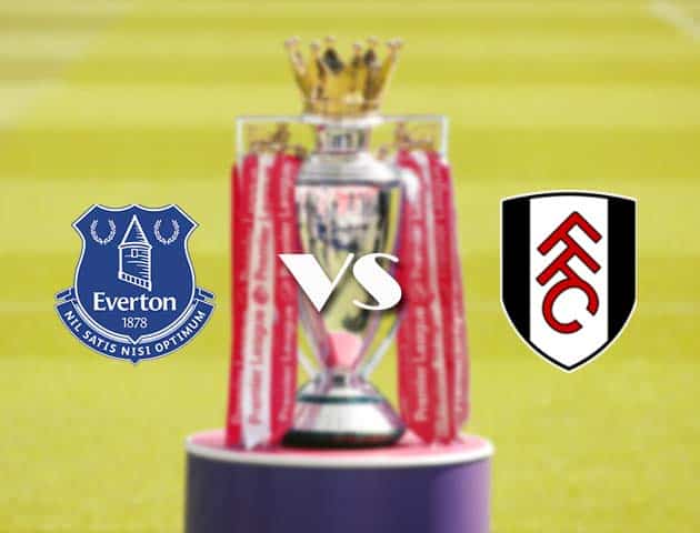 Soi kèo nhà cái Everton vs Fulham, 15/2/2021 - Ngoại Hạng Anh Soi kèo nhà cái Everton vs Fulham, 15/2/2021 - Ngoại Hạng Anh