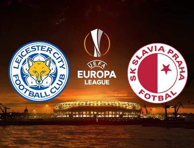 Soi kèo tỉ số Leicester vs Slavia Praha, 26/2/2021 – Cúp C2 Châu  Âu