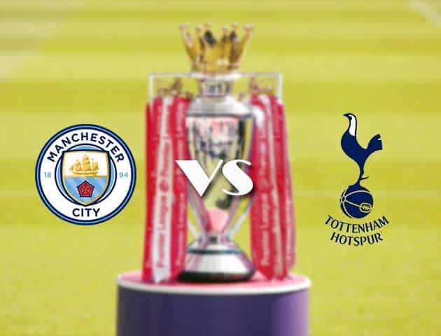 Soi kèo nhà cái Man City vs Tottenham, 14/2/2021 - Ngoại Hạng Anh Soi kèo nhà cái Man City vs Tottenham, 14/2/2021 - Ngoại Hạng Anh