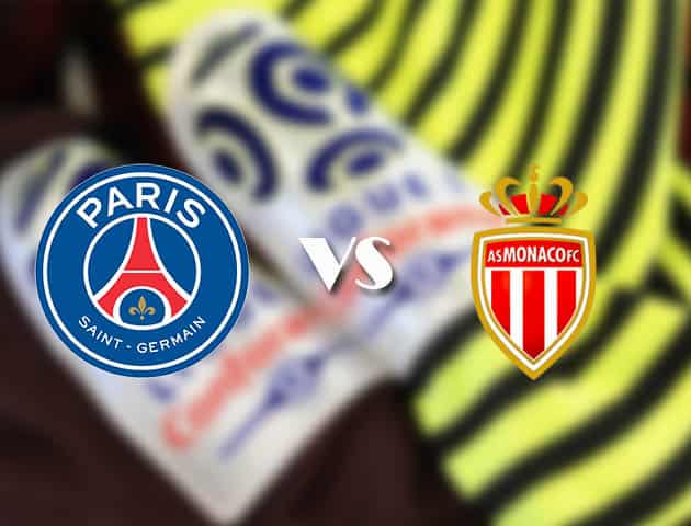 Soi kèo tỉ số PSG vs AS Monaco, 22/2/2021 – VĐQG Pháp [Ligue 1]