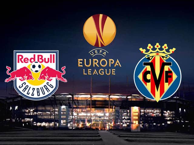 Soi kèo tỉ số Salzburg vs Villarreal, 19/2/2021 – Cúp C2 Châu  Âu