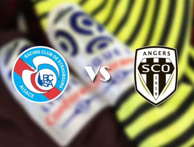 Soi kèo tỉ số Strasbourg vs Angers, 21/2/2021 – VĐQG Pháp [Ligue 1]