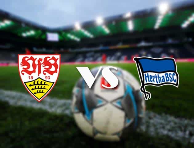 Soi kèo tỉ số Stuttgart vs Hertha Berlin, 13/2/2021 – VĐQG Đức [Bundesliga]