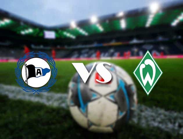 Soi kèo tỉ số Arminia Bielefeld vs Werder Bremen, 11/3/2021 – VĐQG Đức [Bundesliga]