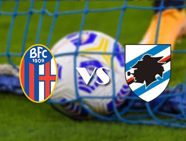 Soi kèo tỉ số Bologna vs Sampdoria, 14/3/2021 – VĐQG Ý [Serie A]