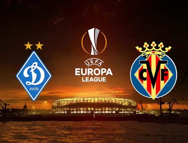 Soi kèo tỉ số Dynamo Kyiv vs Villarreal, 12/03/2021 – Cúp C2 Châu  Âu