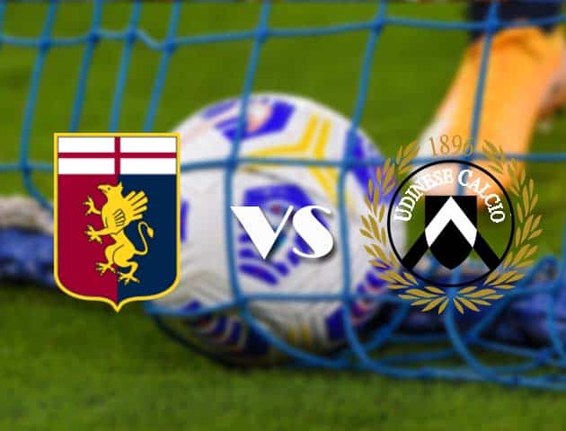 Soi kèo tỉ số Genoa vs Udinese, 14/3/2021 – VĐQG Ý [Serie A]