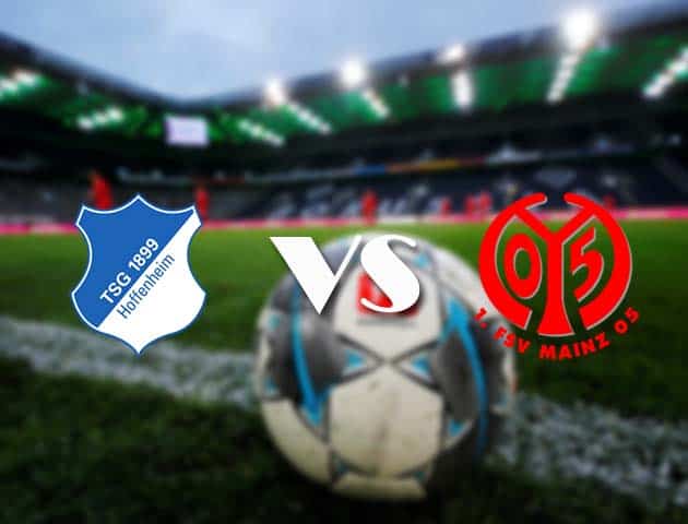 Soi kèo tỉ số Hoffenheim vs Mainz 05, 21/3/2021 – VĐQG Đức [Bundesliga]