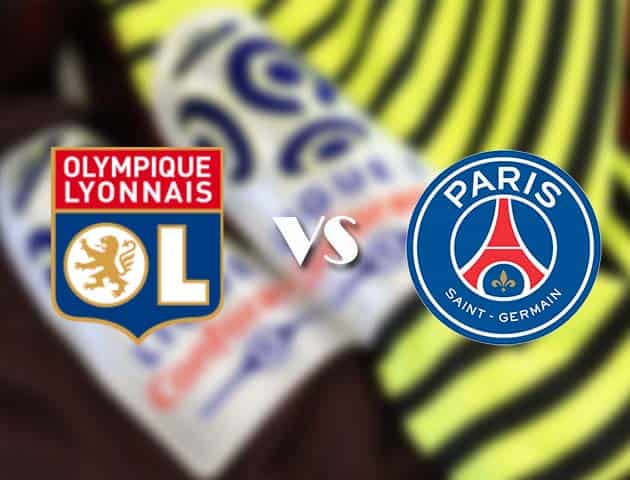 Soi kèo tỉ số Lyon vs PSG, 22/3/2021 – VĐQG Pháp [Ligue 1]