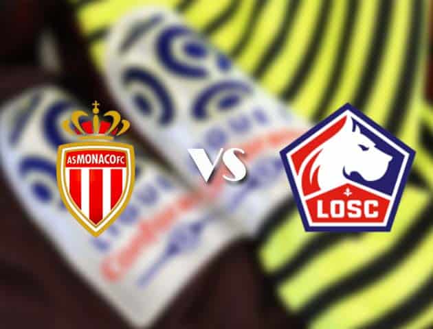 Soi kèo tỉ số AS Monaco vs Lille, 14/3/2021 – VĐQG Pháp [Ligue 1]