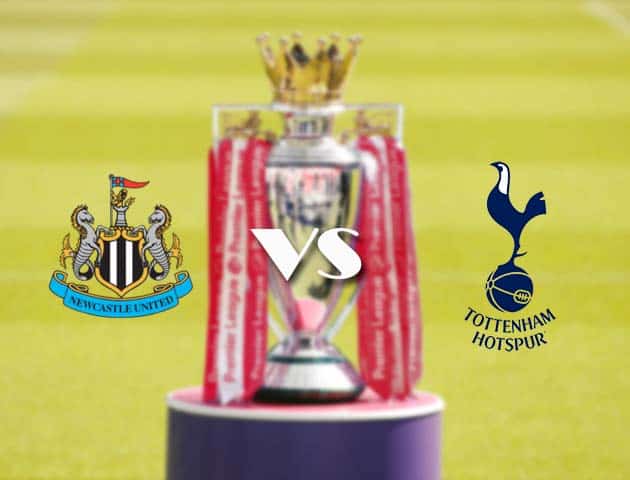 Soi kèo tỉ số Newcastle vs Tottenham, 4/4/2021 – Ngoại Hạng Anh