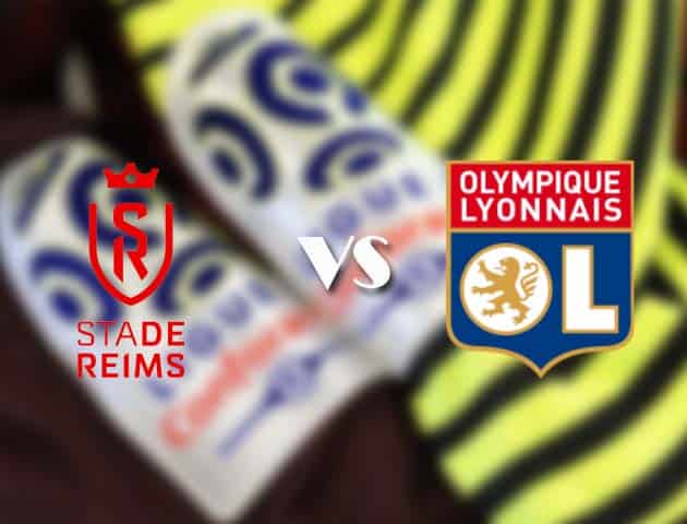 Soi kèo tỉ số Reims vs Lyon, 13/3/2021 – VĐQG Pháp [Ligue 1]