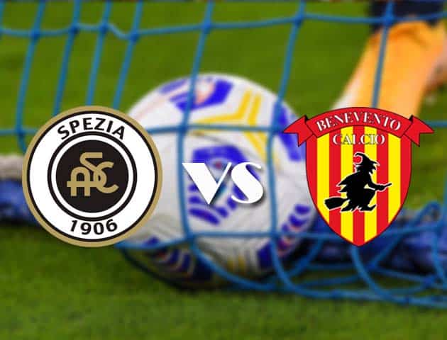 Soi kèo tỉ số Spezia vs Benevento, 6/3/2021 – VĐQG Ý [Serie A]
