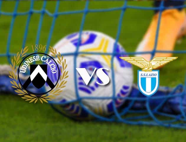 Soi kèo tỉ số Udinese vs Lazio, 21/3/2021 – VĐQG Ý [Serie A]