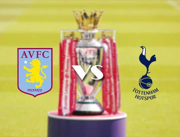 Soi kèo nhà cái Aston Villa vs Tottenham, 22/3/2021 - Ngoại Hạng Anh Soi kèo nhà cái Aston Villa vs Tottenham, 22/3/2021 - Ngoại Hạng Anh