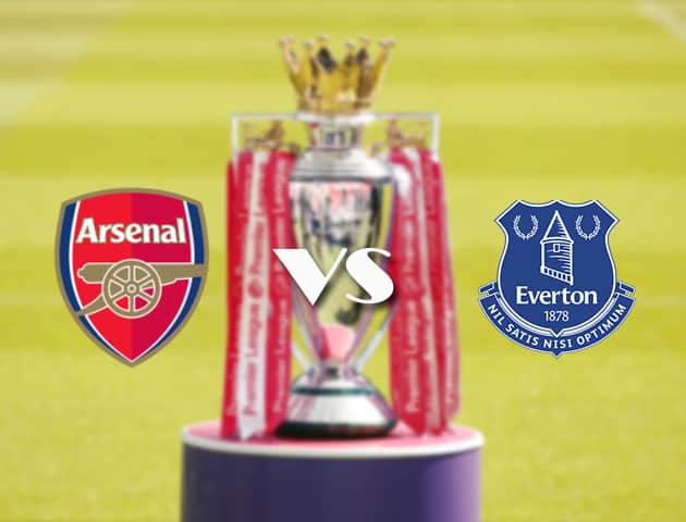 Soi kèo tỉ số Arsenal vs Everton, 24/4/2021 – Ngoại Hạng Anh
