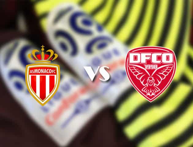 Soi kèo tỉ số Monaco vs Dijon, 11/4/2021 – VĐQG Pháp [Ligue 1]