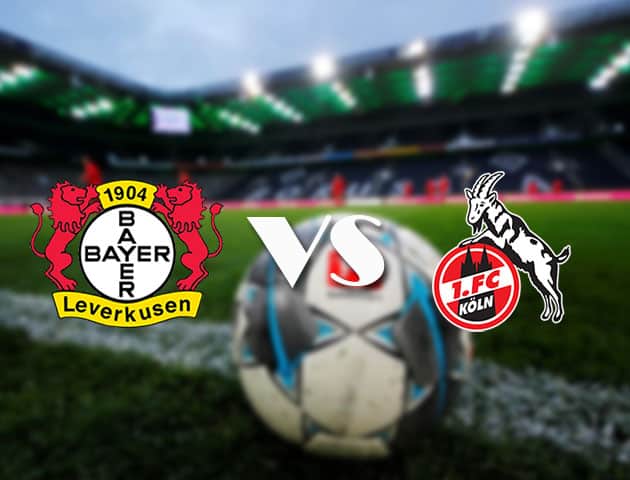 Soi kèo tỉ số Bayer Leverkusen vs FC Koln, 17/04/2021 – VĐQG Đức [Bundesliga]