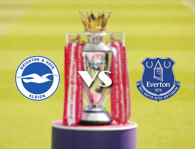 Soi kèo tỉ số Brighton vs Everton, 13/4/2021 – Ngoại Hạng Anh