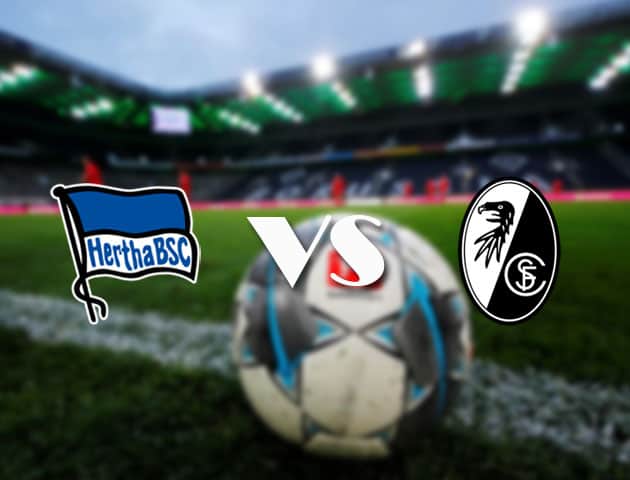 Soi kèo tỉ số Hertha Berlin vs Freiburg, 21/04/2021 – VĐQG Đức [Bundesliga]