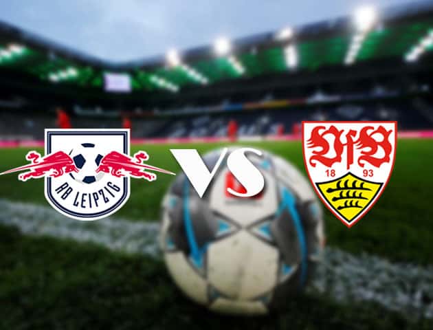 Soi kèo tỉ số RB Leipzig vs Stuttgart, 25/04/2021 – VĐQG Đức [Bundesliga]