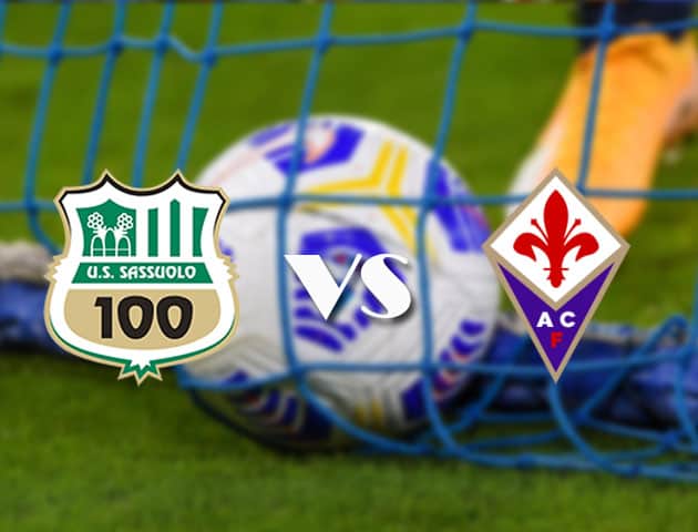 Soi kèo tỉ số Sassuolo vs Fiorentina, 17/4/2021 – VĐQG Ý [Serie A]
