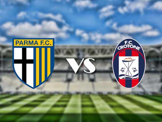Soi kèo tỉ số Parma vs Crotone, 24/4/2021 – VĐQG Ý [Serie A]