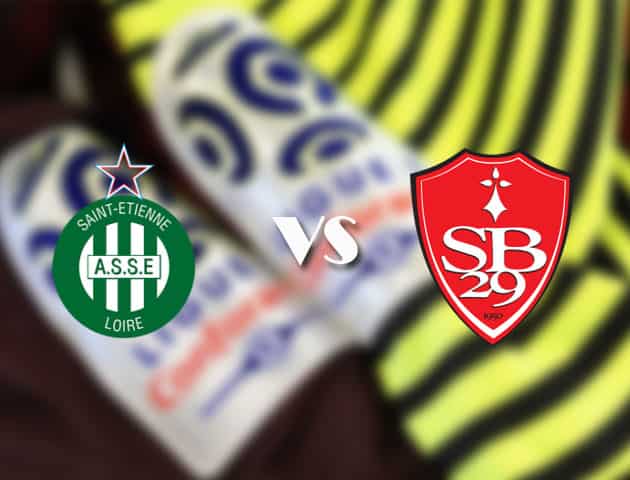 Soi kèo tỉ số St Etienne vs Brest, 24/4/2021 – VĐQG Pháp [Ligue 1]