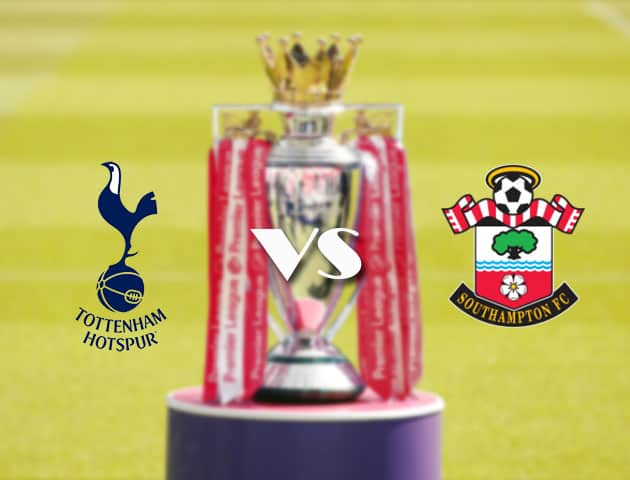 Soi kèo tỉ số Tottenham vs Southampton, 22/4/2021 – Ngoại Hạng Anh