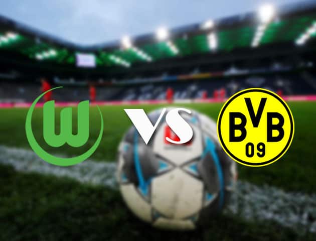 Soi kèo tỉ số Wolfsburg vs Dortmund, 24/04/2021 – VĐQG Đức [Bundesliga]