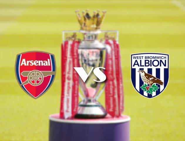 Soi kèo nhà cái Arsenal vs West Brom, 10/05/2021 - Ngoại Hạng Anh Soi kèo nhà cái Arsenal vs West Brom, 10/05/2021 - Ngoại Hạng Anh