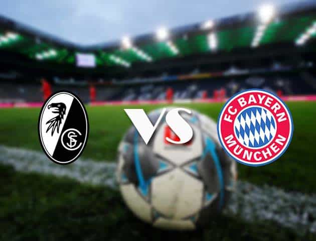 Soi kèo nhà cái Freiburg vs Bayern Munich, 15/05/2021 - VĐQG Đức [Bundesliga]