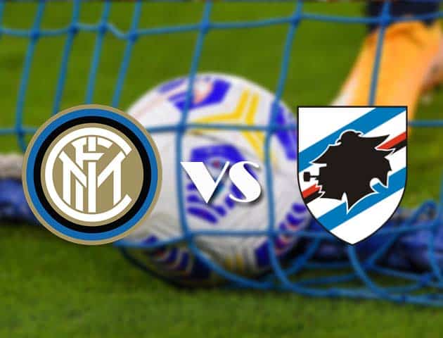 Soi kèo nhà cái Inter Milan vs Sampdoria, 08/05/2021 - VĐQG Ý [Serie A]