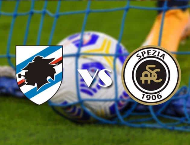 Soi kèo tỉ số Sampdoria vs Spezia, 13/05/2021 – VĐQG Ý [Serie A]