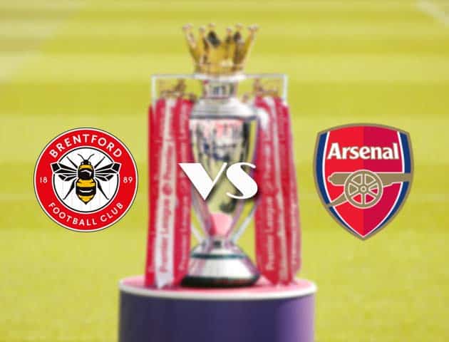 Soi kèo nhà cái Brentford vs Arsenal, 14/08/2021 - Ngoại hạng Anh Soi kèo nhà cái Brentford vs Arsenal, 14/08/2021 - Ngoại hạng Anh