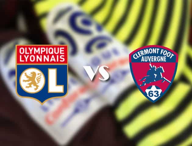 Soi kèo tỉ số Lyon vs Clermont, 22/08/2021 – VĐQG Pháp [Ligue 1]